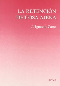 La retenci�n de cosa ajena