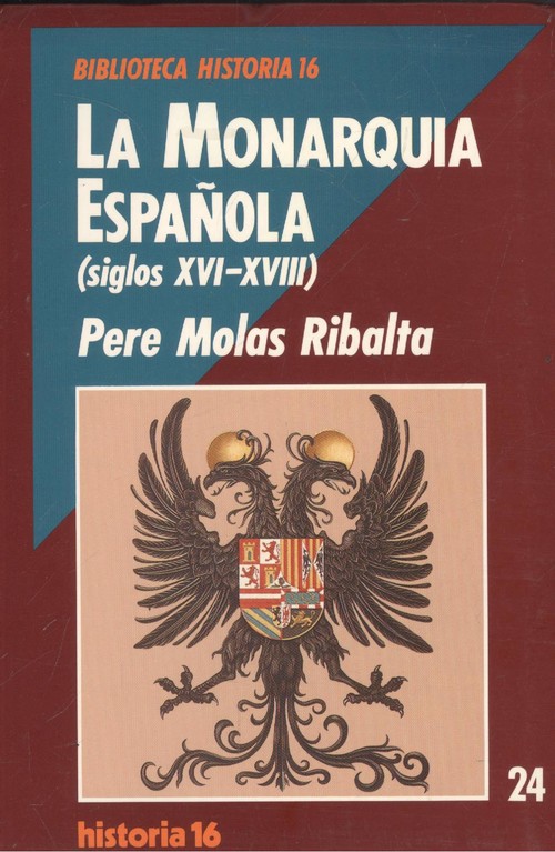 LA MONARQUIA ESPA�OLA (SIGLOS XVI-XVIII)