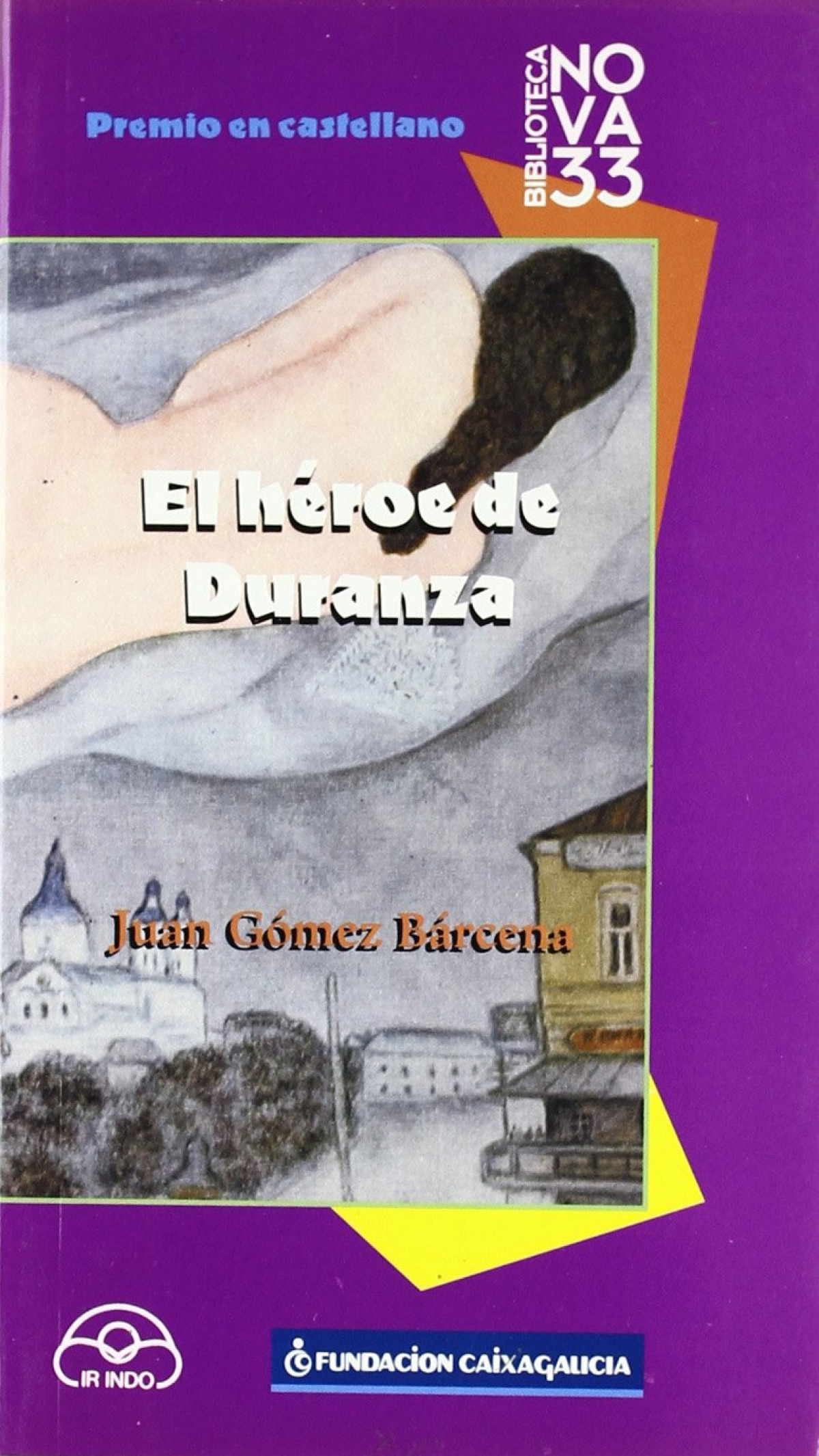 El héroe de Duranza - Gómez Bárcena, Juan