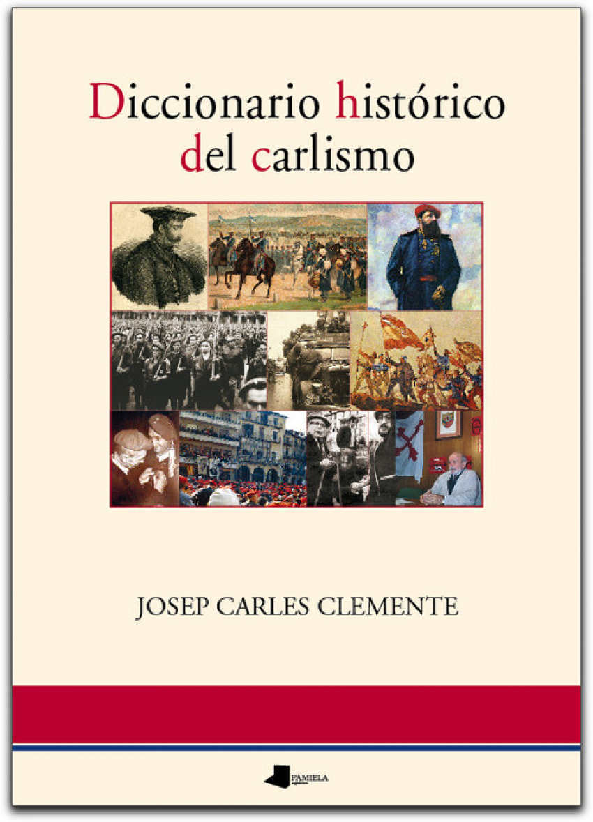 Diccionario historico del carlismo - Clemente, Josep Carles