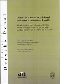 La teor�a de la imputaci�n objetiva del resultado en el delito doloso de acci�n