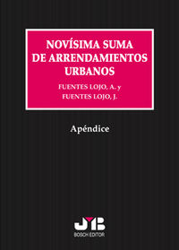 Apéndice Novísima Suma de Arrendamientos Urbanos. - Fuentes Lojo, Juan V.