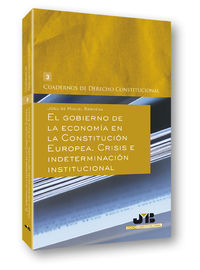 El gobierno de la econom�a en la Constituci�n Europea.