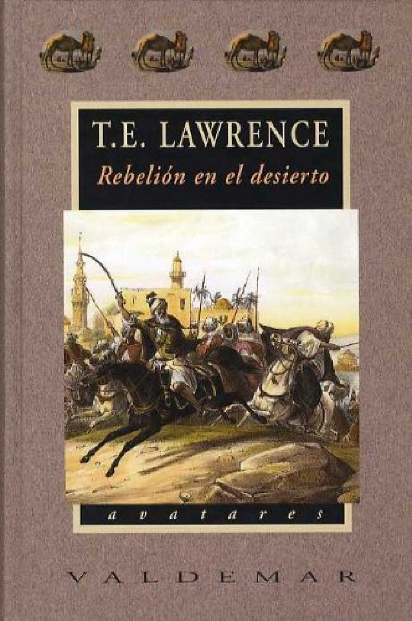 Rebelión en el desierto - Lawrence, T.E.