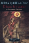 El horror de la escalera Y otros cuentos fantásticos - Quiller-Couch, Arthur