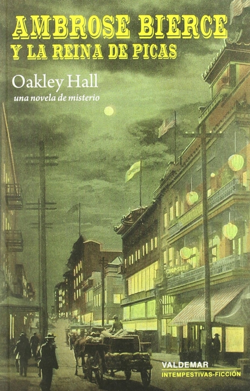 Ambrose Bierce y la Reina de Picas Una novela de misterio - Hall, Oakley
