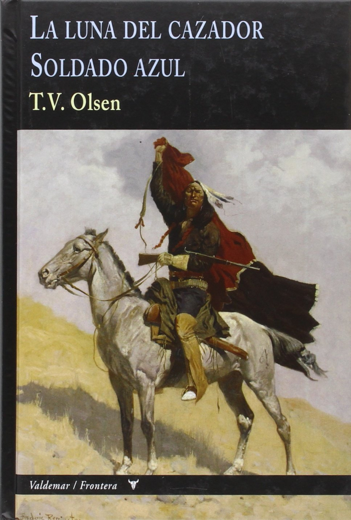 La luna del cazador & soldado azul - Olsen, T.V.
