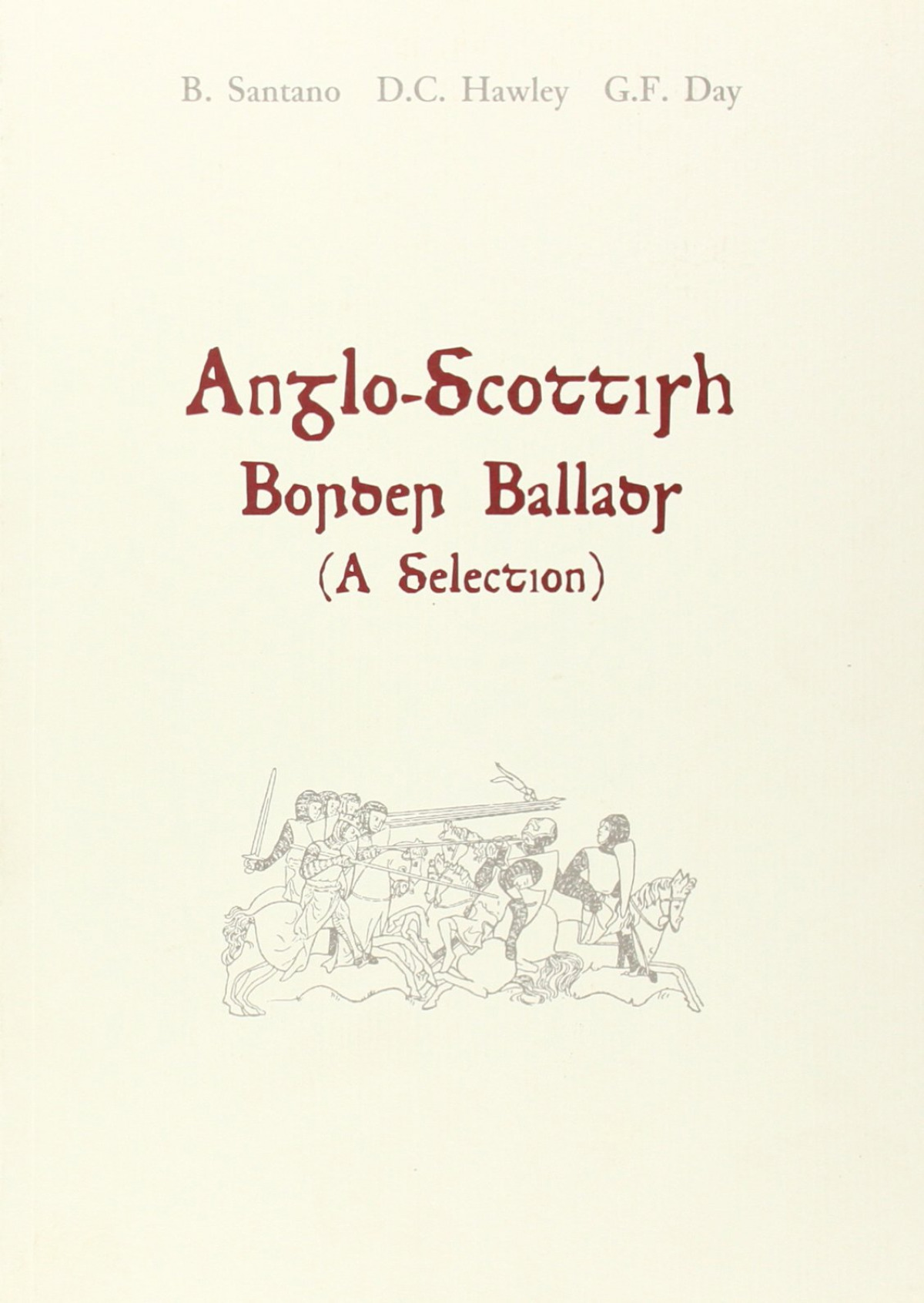 ANGLO-SCOTTYSH BORDER BALLADS