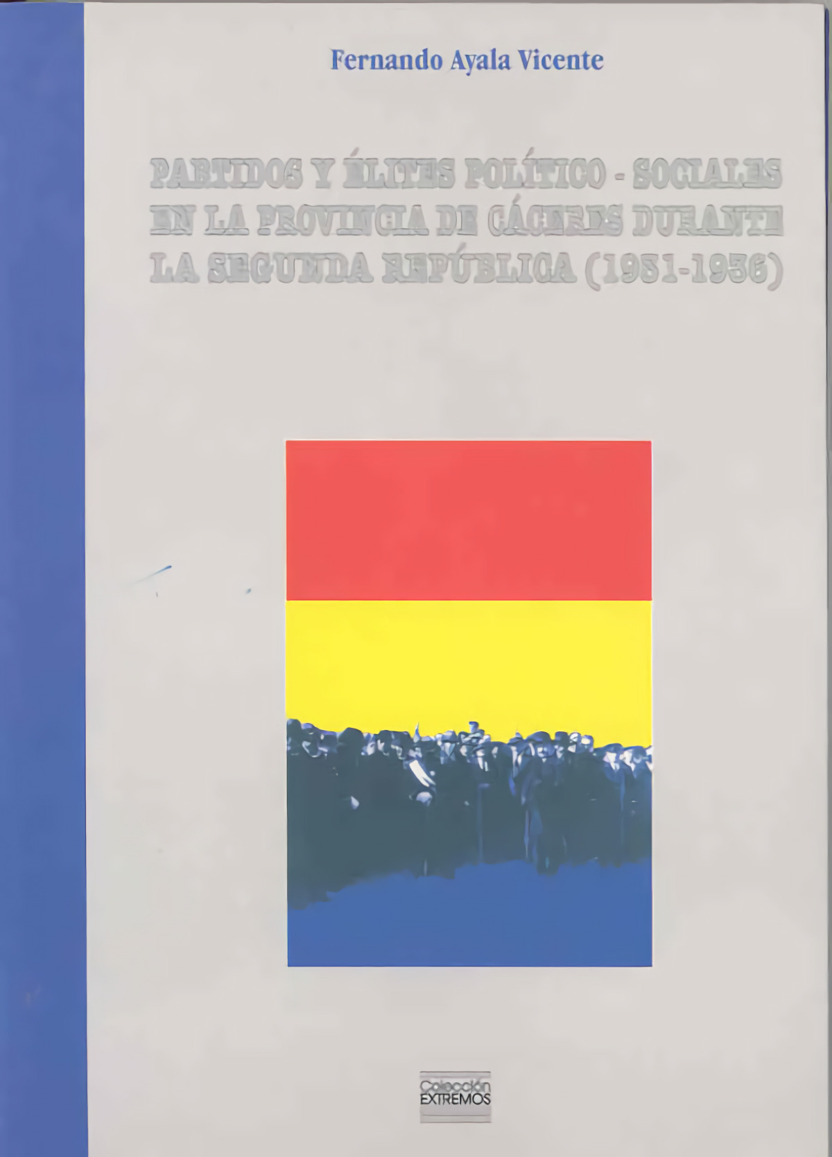 Partidos y �lites pol�tico sociales en la provincia de C�ceres durante la Segund