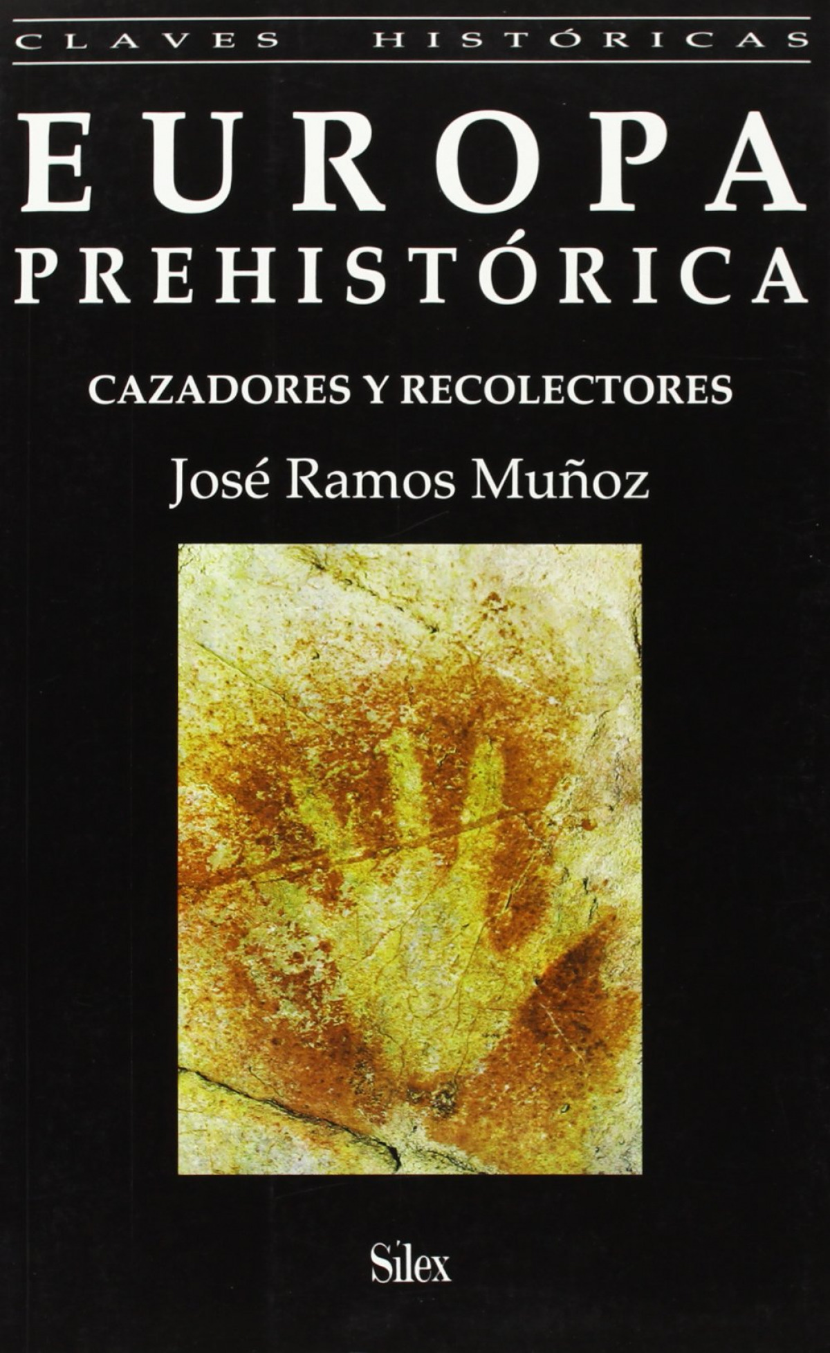 Europa prehistorica - Ramos MuÑoz, Jose