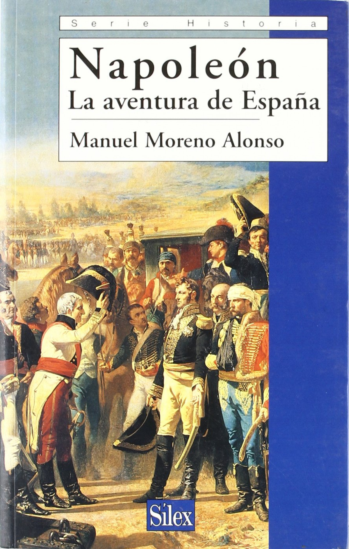 Napoleon la aventura de espaÑa - Moreno M.