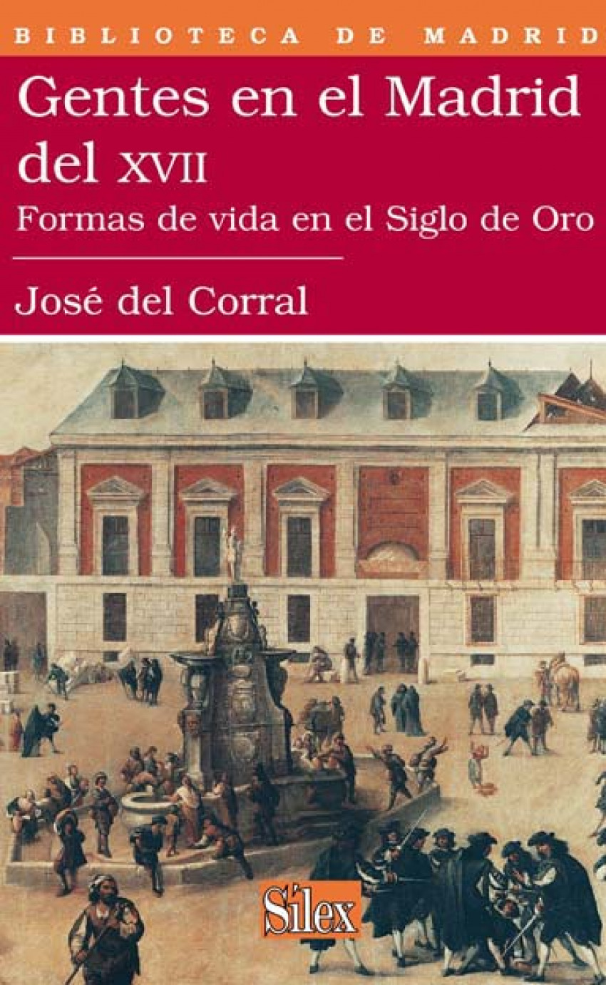 Gentes en el madrid del xvii - Jose Del Corral