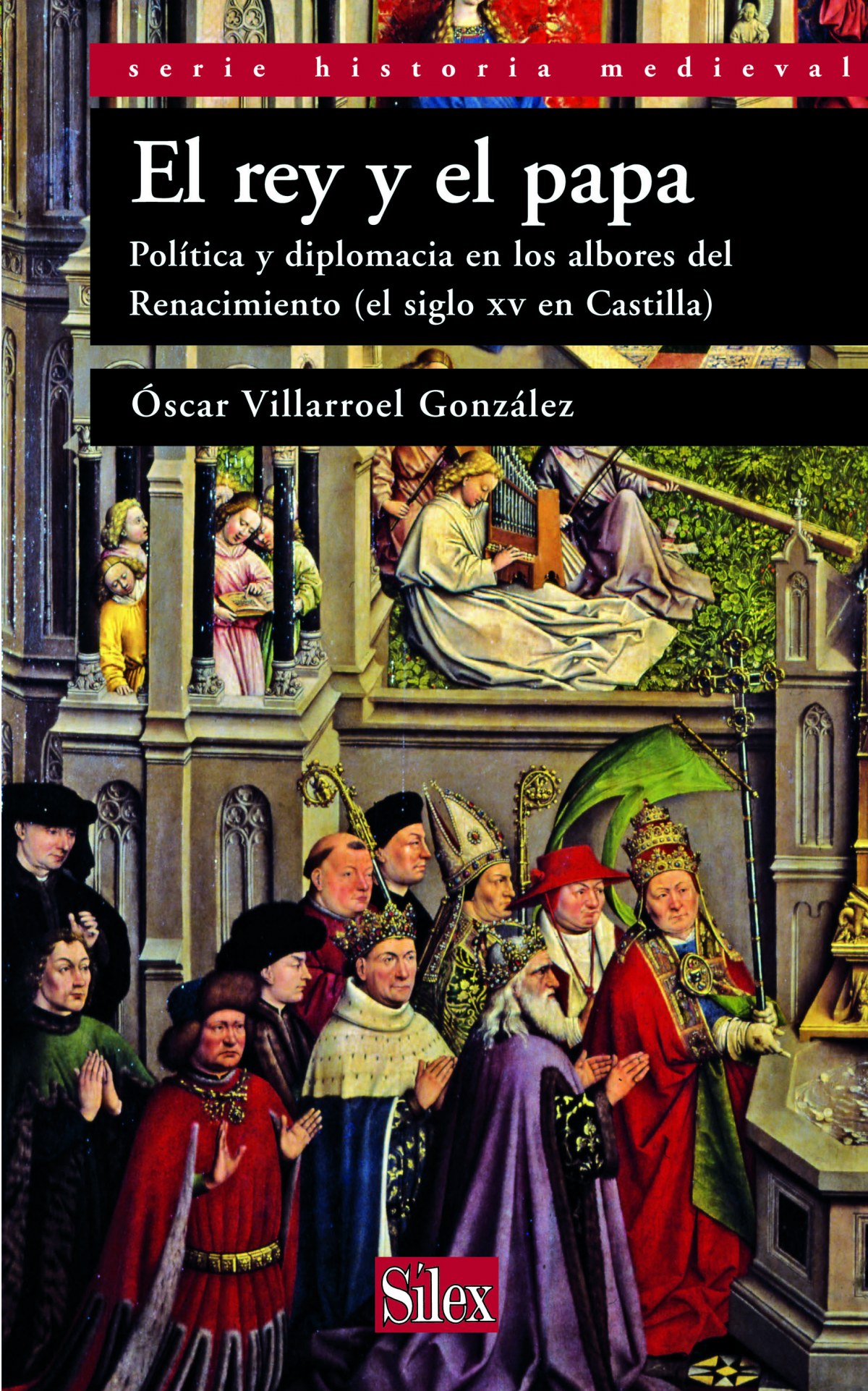 Rey y el papa:politica y diplomacia albores renacimiento POLITICA Y DI - Villarroel Gonzalez, Oscar