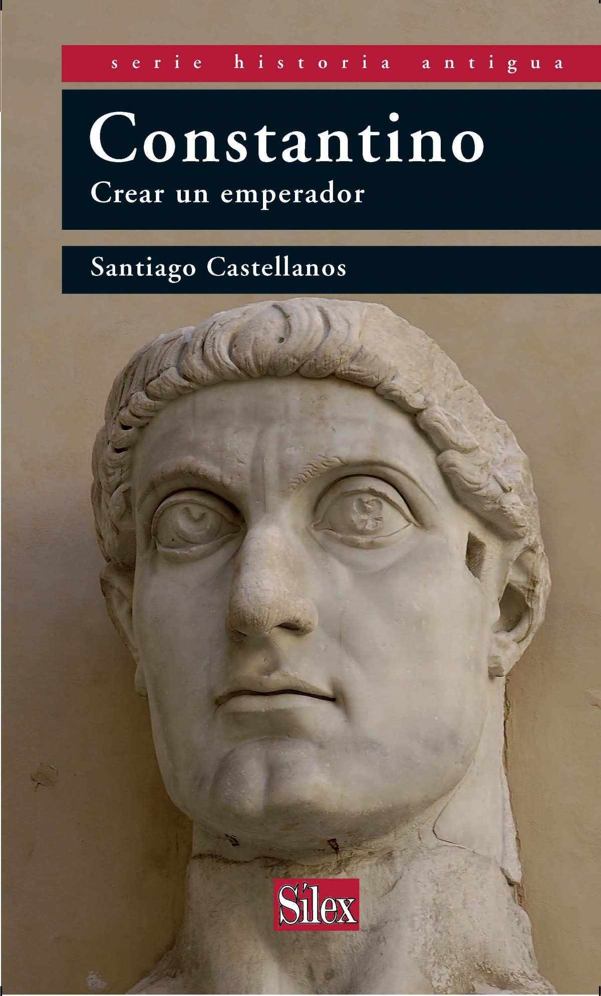 Constantino:crear un emperador - Castellanos, Santiago