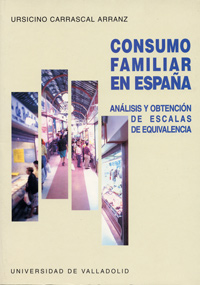Consumo Familiar En España. Análisis Y Obtención De Escalas De Equival - Carrascal Arranz, Ursicino