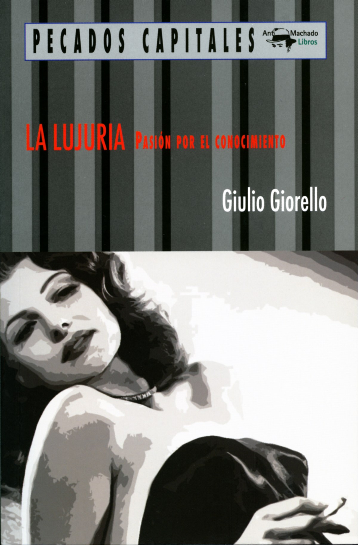 La lujuria - Giorello, Giulio
