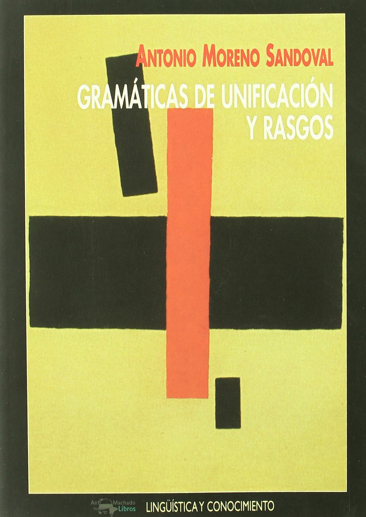 Gramaticas unificacion y rasgos - Moreno, Antonio