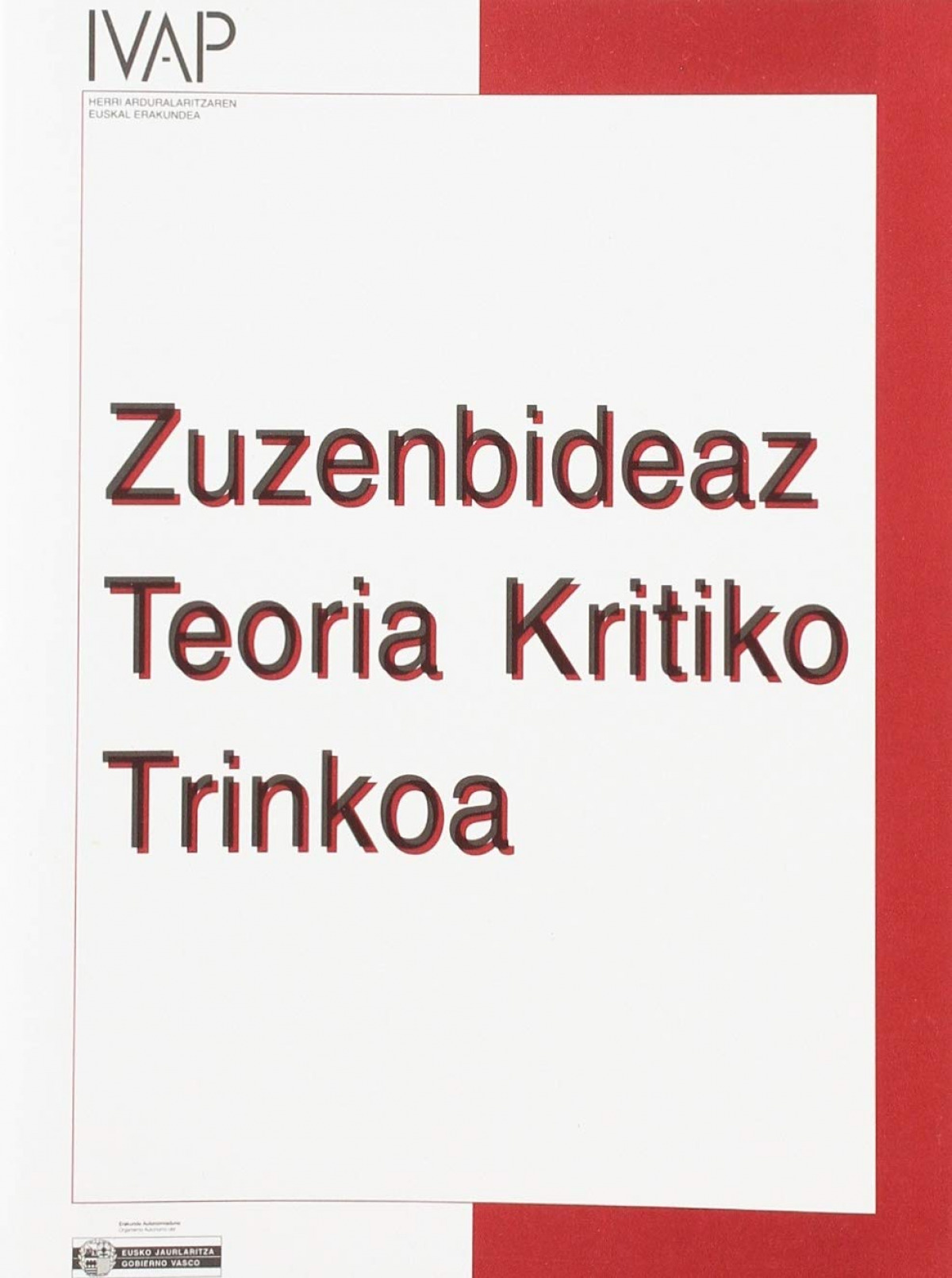 Zuzenbideaz: teoria kritiko trinkoa