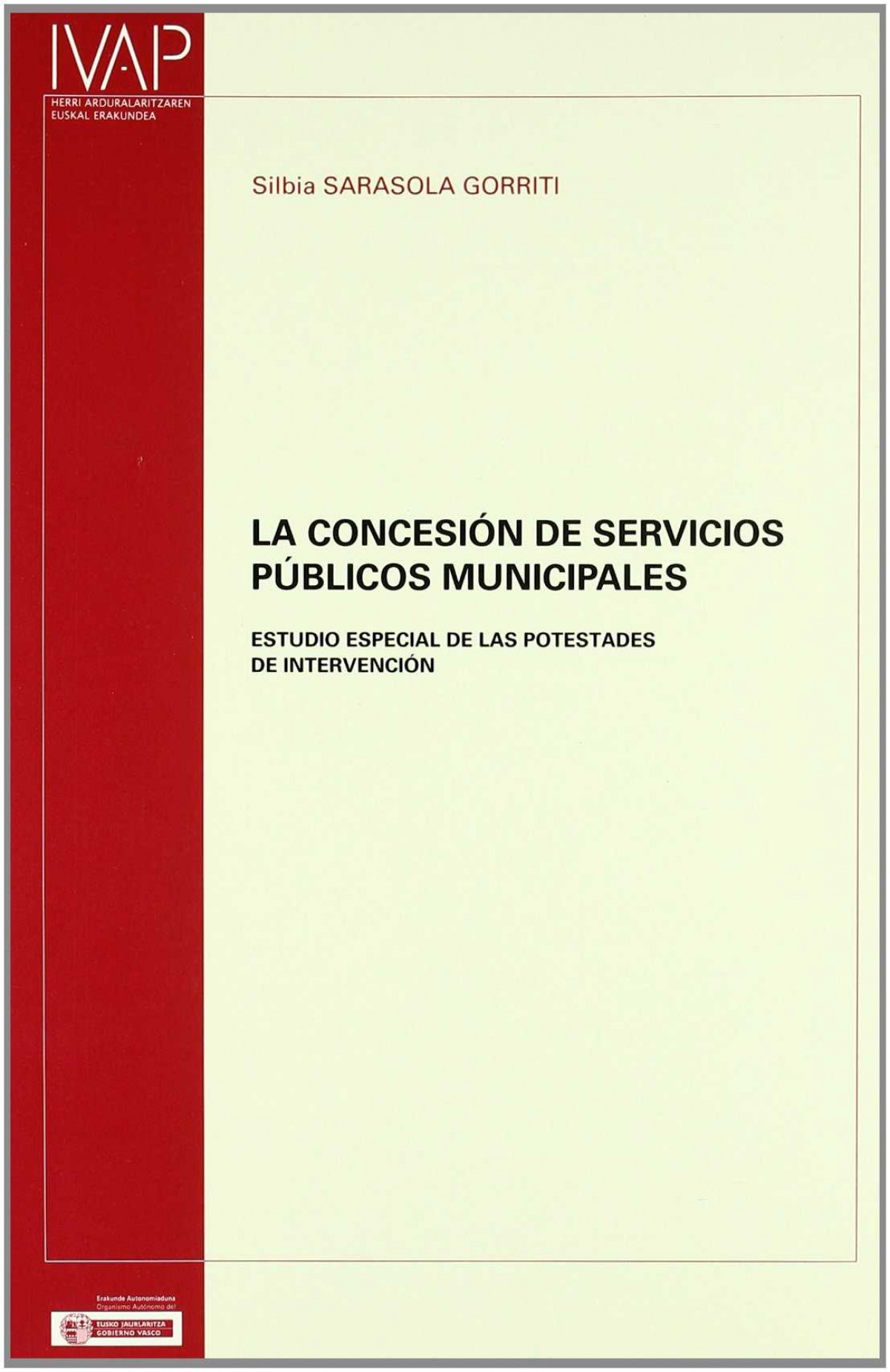 LA CONCESION DE SERVICIOS PUBLICOS MUNICIPALES. ESTUDIO ESP