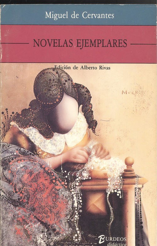 Novelas ejemplares - Cervantes Saavedra, Miguel De
