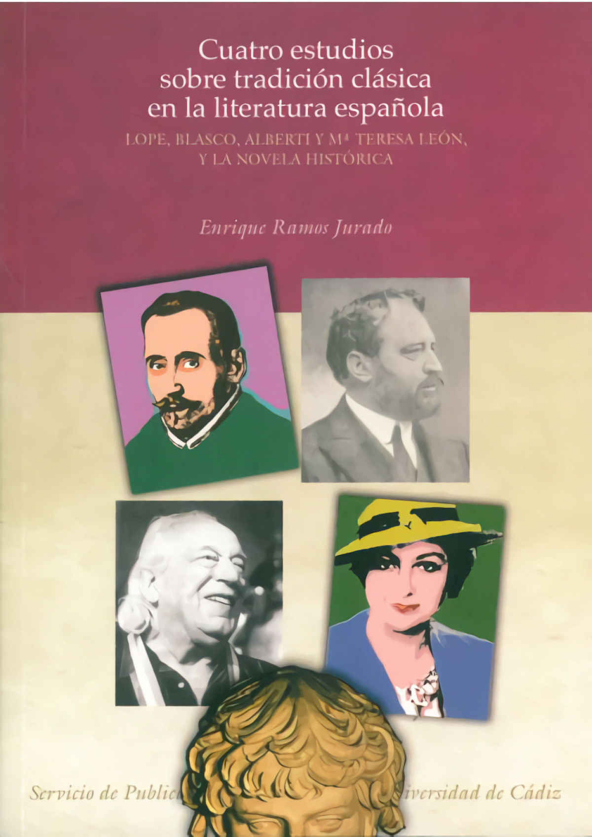 Cuatro estudios sobre tradicion clasica en la literatura esp - Ramos Jurado, Enrique Angel