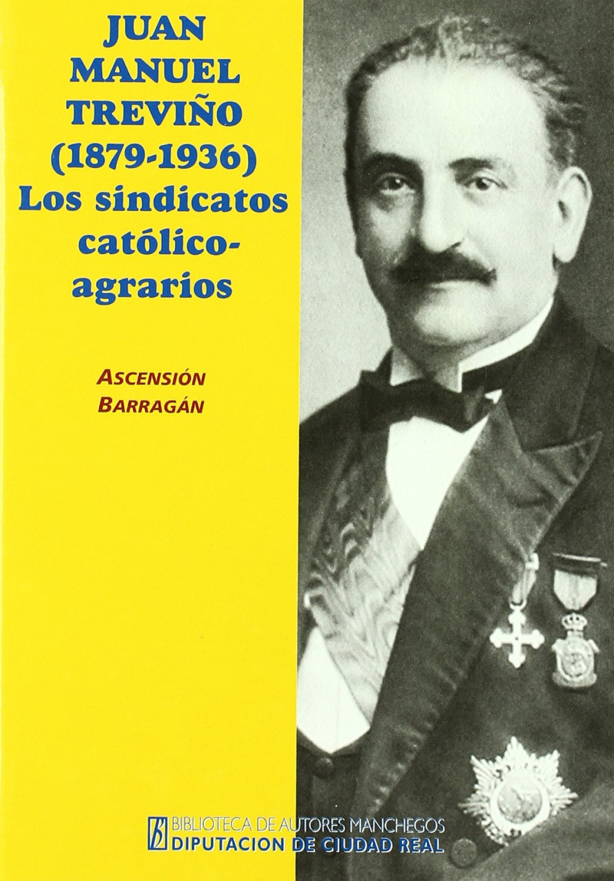 Don Juan Manuel Treviño, V Marqués de Casa Treviño Gotor (1879-1936) l - Barragán Morales, Ascensión