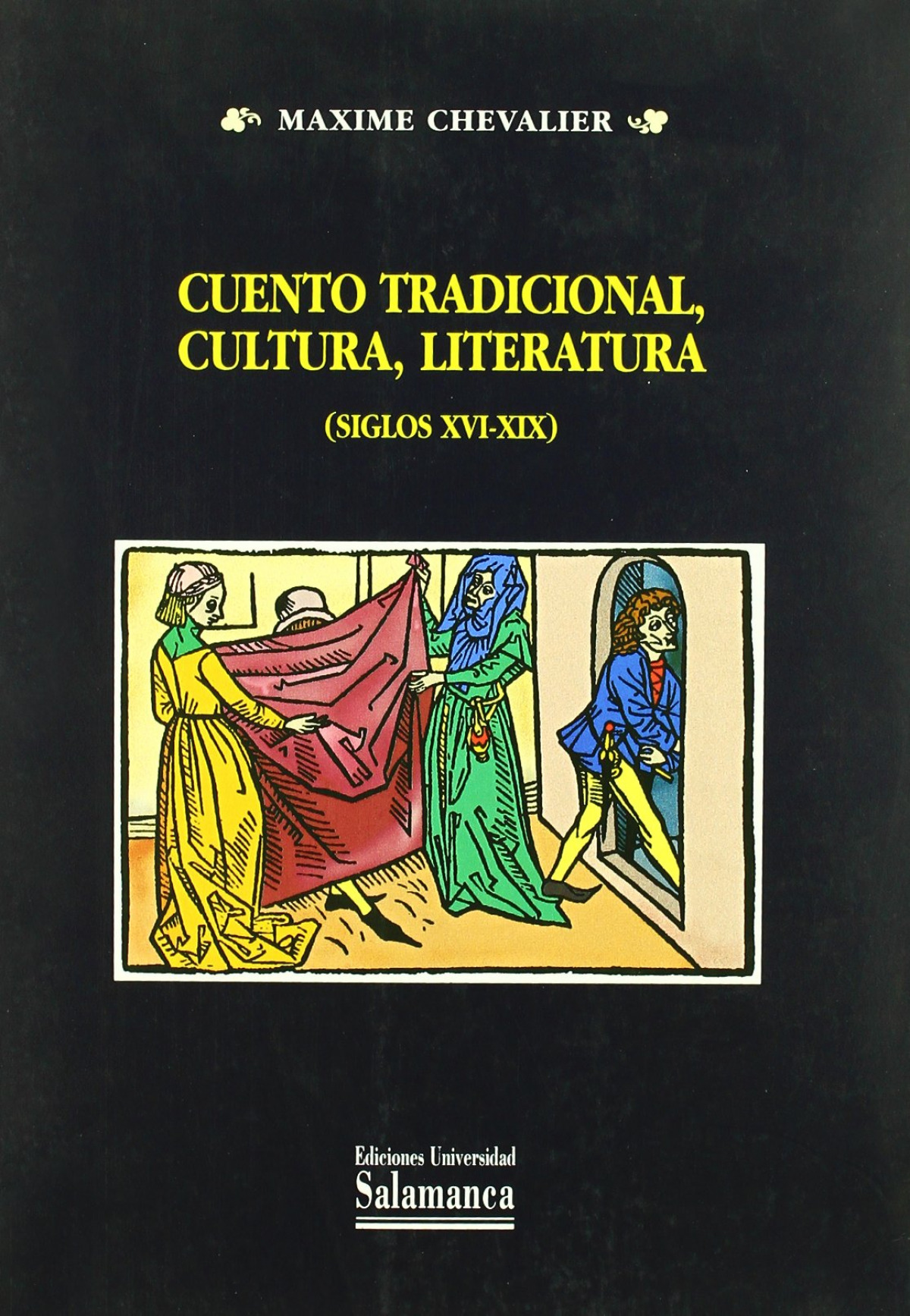Cuento tradicional, cultura, literatura (siglos XVI-XIX) Premio Nebrij - Chevalier, Máxime