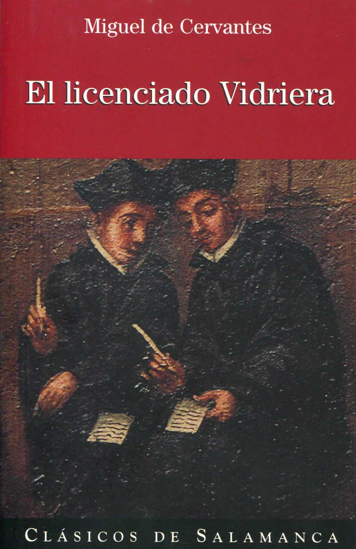 EL LICENCIADO VIDRIERA (2ª EDICIÓN) - Miguel De Cervantes Saavedra