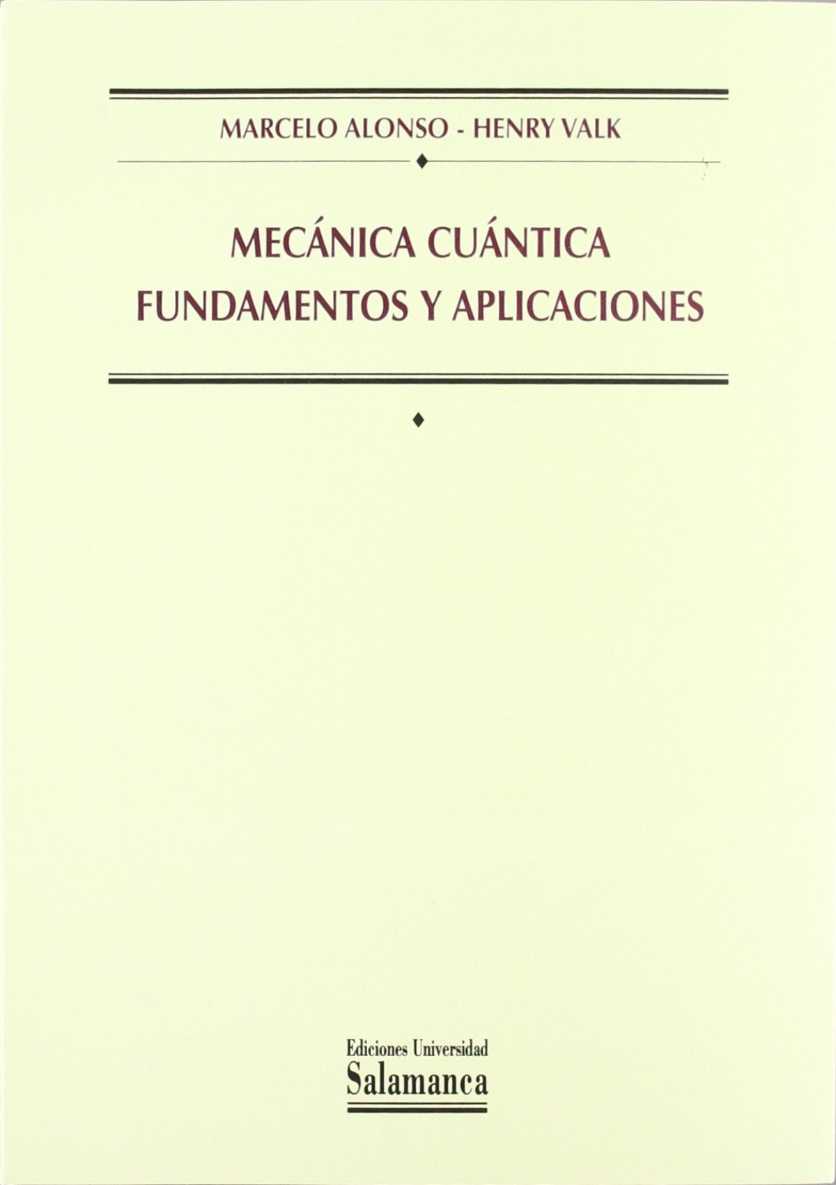 Mec�nica Cu�ntica fundamentos y aplicaciones
