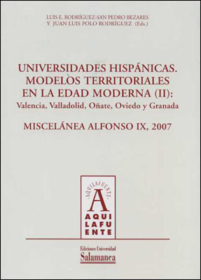 Universidades hisp�nicas. Modelos territoriales de la Edad Moderna (II): Valenci