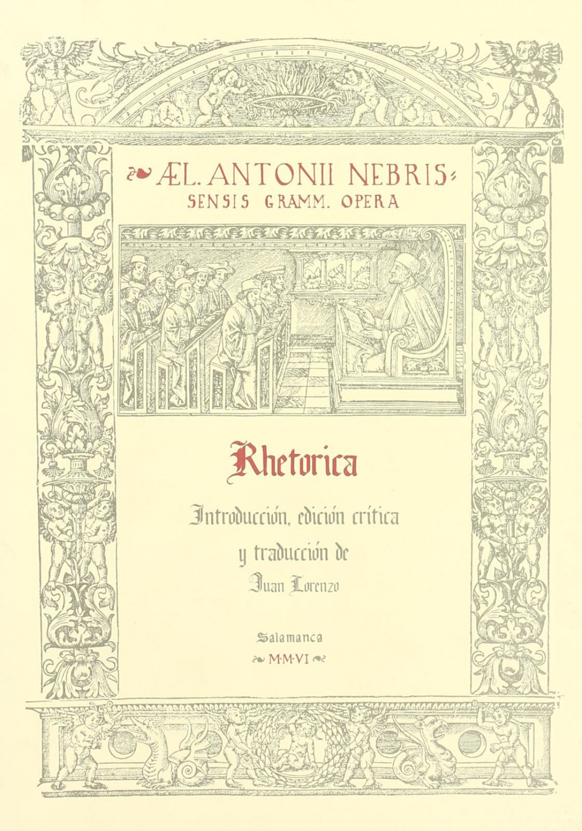 Rhetorica. Edici�n cr�tica de Juan Lorenzo Lorenzo