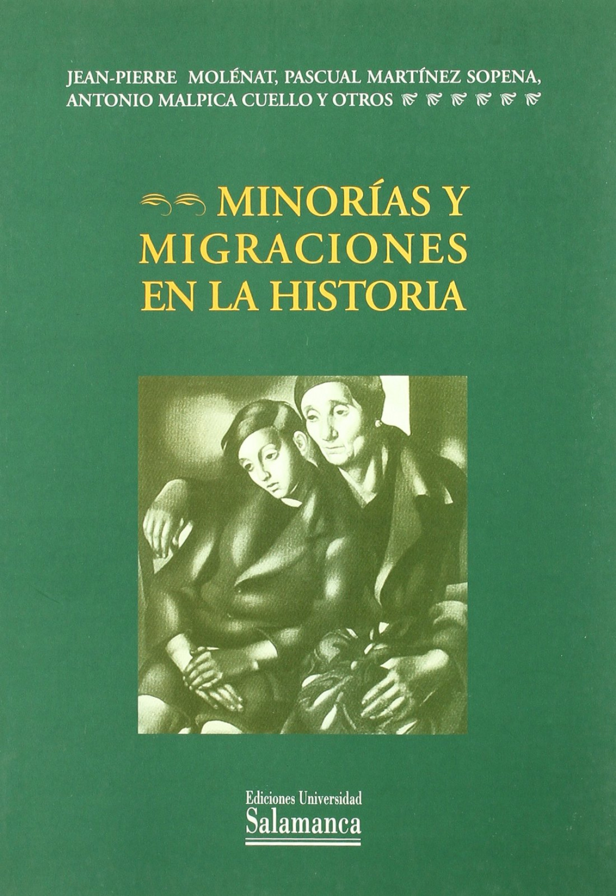 Minorias y migraciones en la historia - Molenat, Jean-pierre (et Al.)