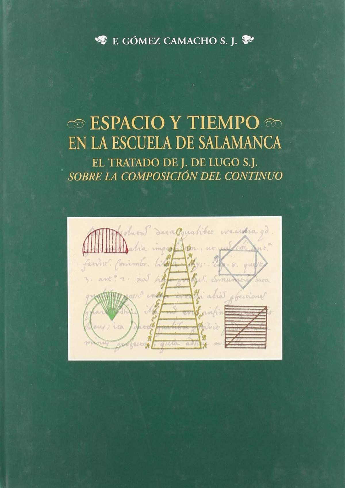 Espacio y tiempo en la escuela de Salamanca. El tratado de J. de Lugo S.J. Sobre