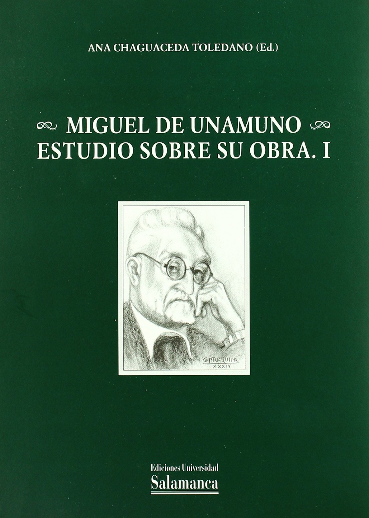 Miguel de Unamuno. Estudios sobre su obra.I