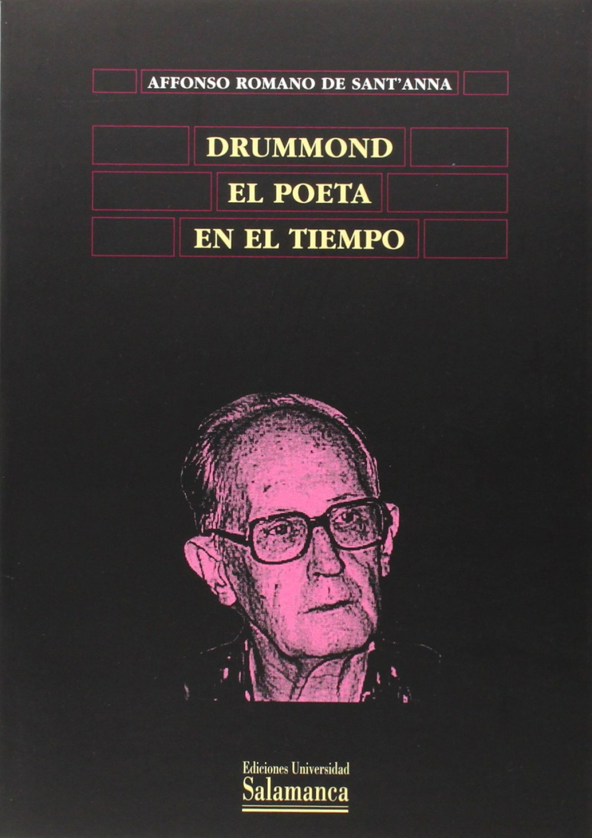 Drummond, el poeta en el tiempo - Sant' Anna, Affonso Romano de