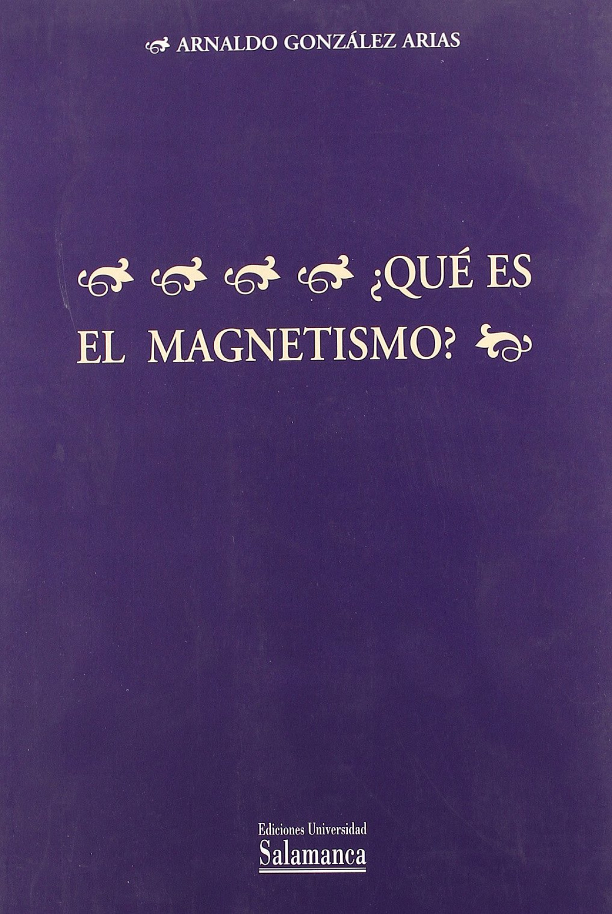 �Qu� es el magnetismo?