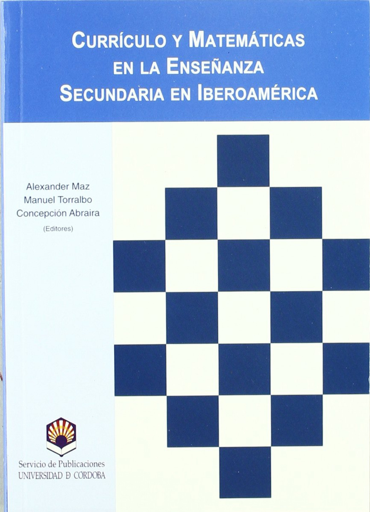 CURRICULO Y MATEMATICAS EN LA ENSE�ANZA SECUNDARIA EN IBEROA