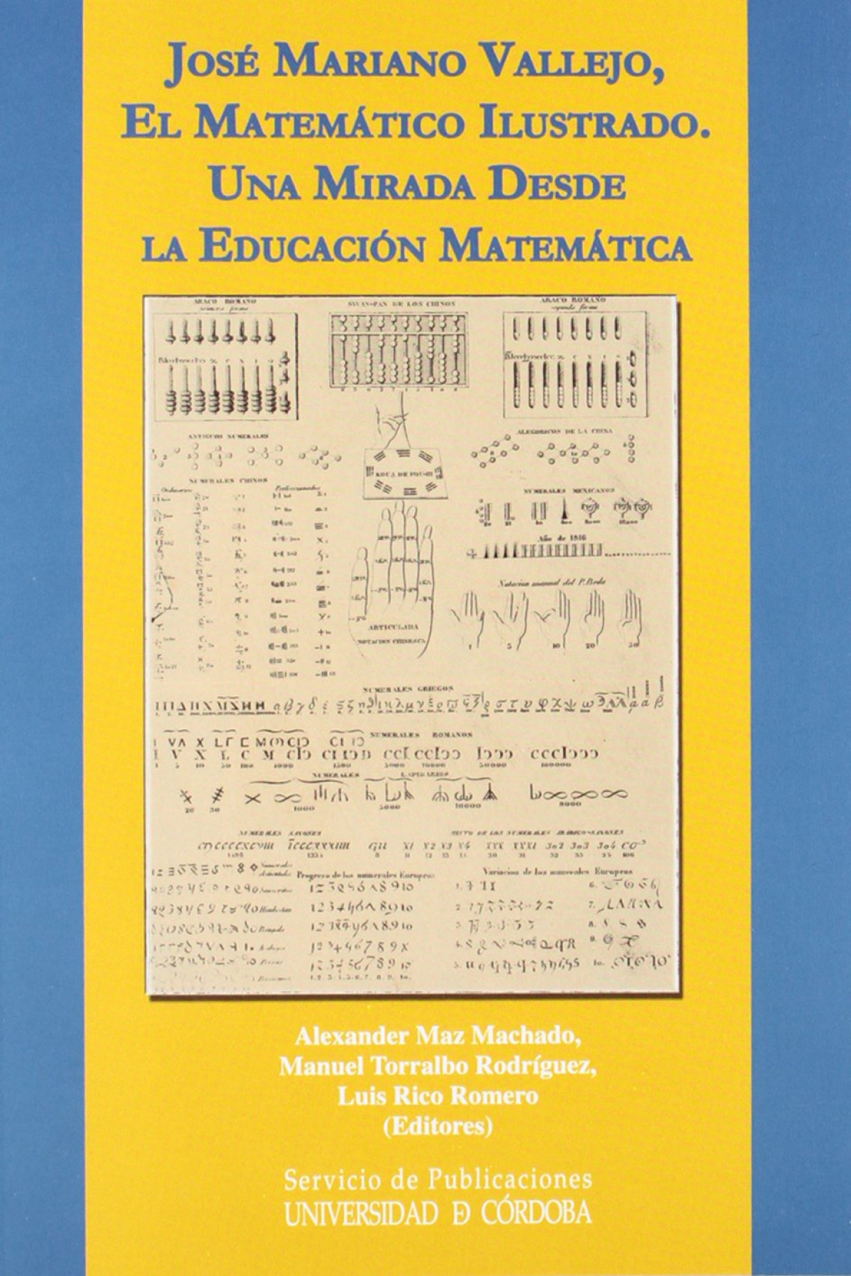 JOSE MARIANO VALLEJO, EL MATEMATICO ILUSTRADO. UNA MIRADA DE