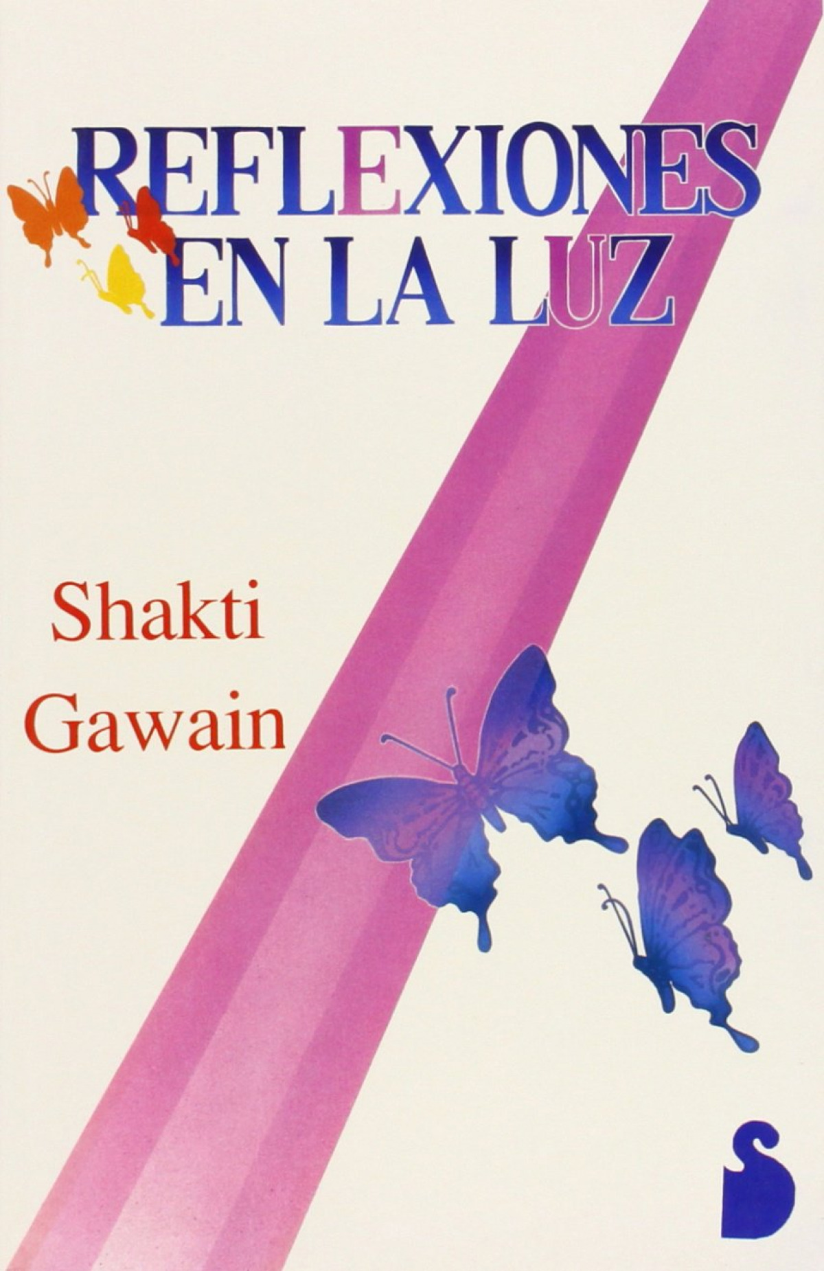 Reflexiones en la luz - Shakti Gawain