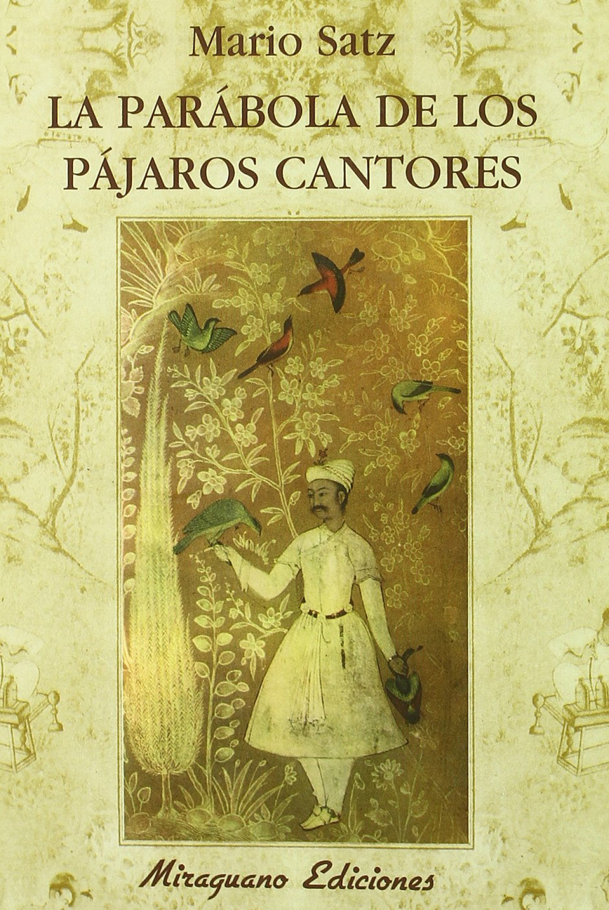 PARABOLA  DE  LOS  PAJAROS  CANTORES,  LA