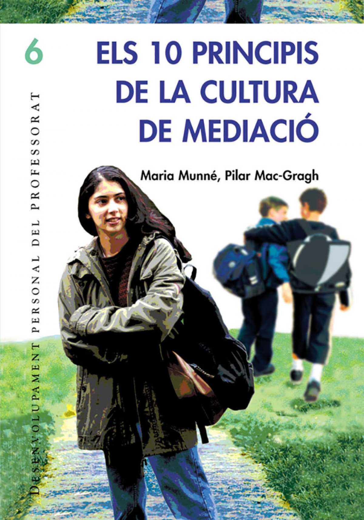 Els 10 principis de la cultura de mediacio - Munne, Maria/Mac-cragh, Pilar