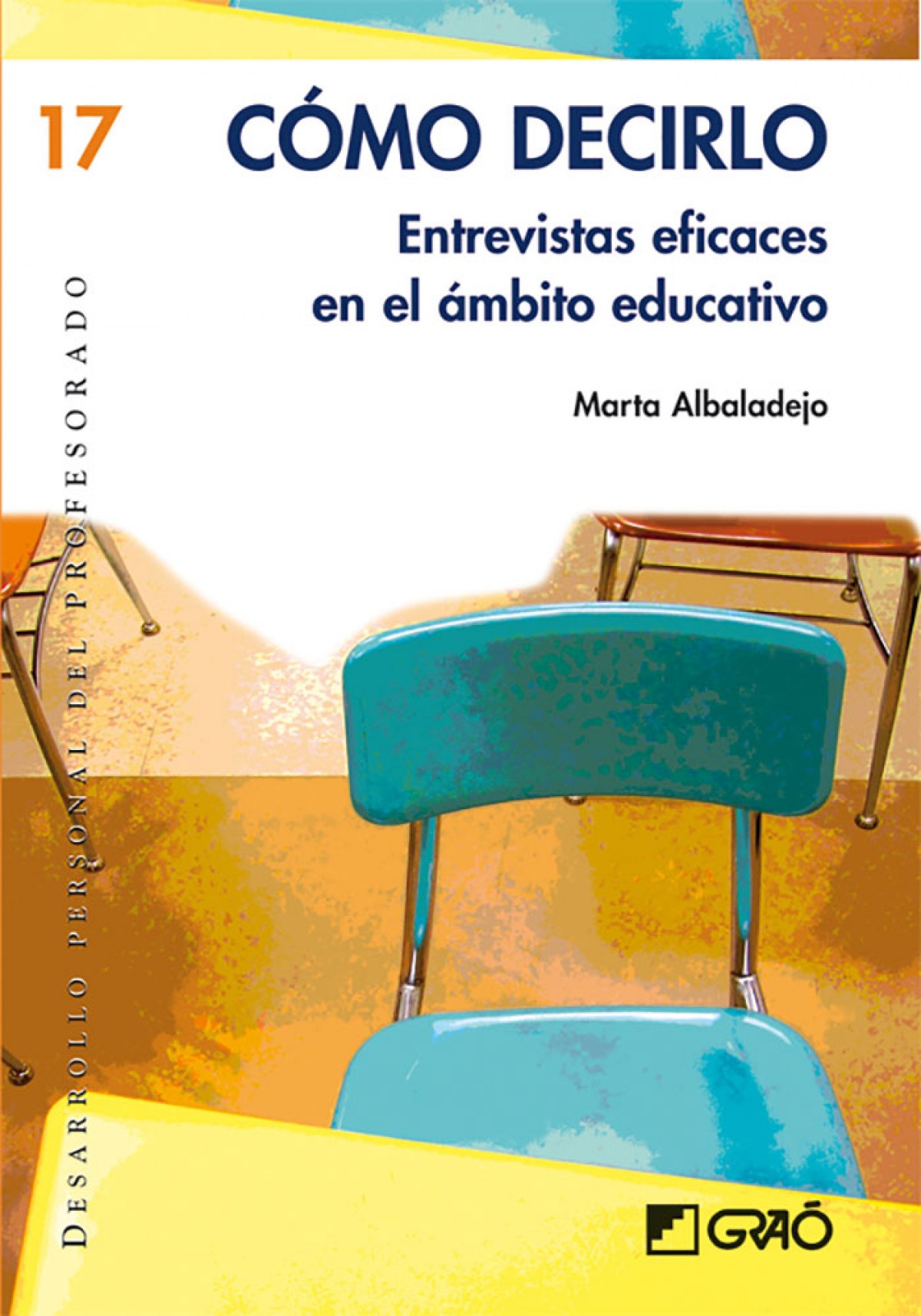 Como decirlo entrevistas eficaces en el ámbito educativo - Albaladejo Mur, Marta