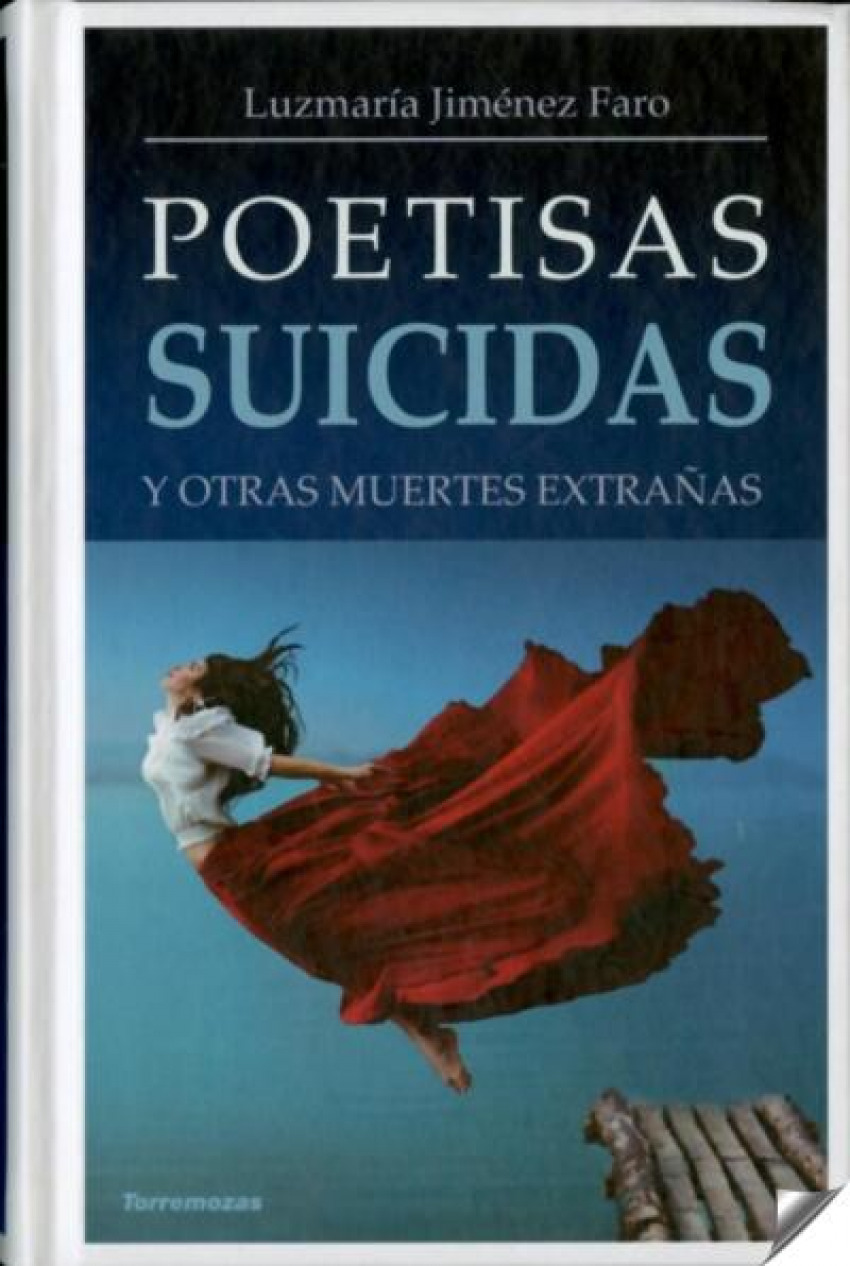 POETISAS SUICIDAS Y OTRAS MUERTES EXTRA�AS