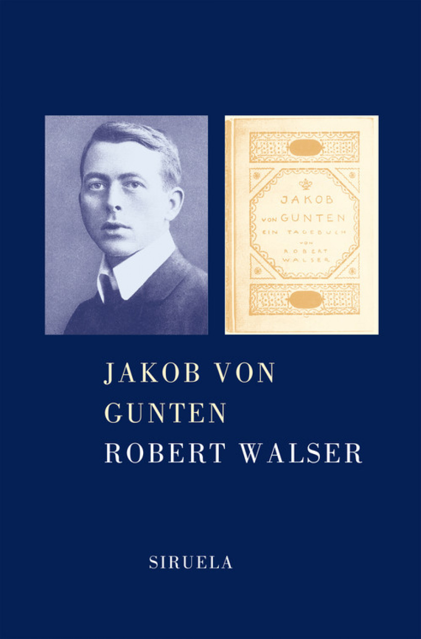 Jakob von Gunten - Walser, Robert
