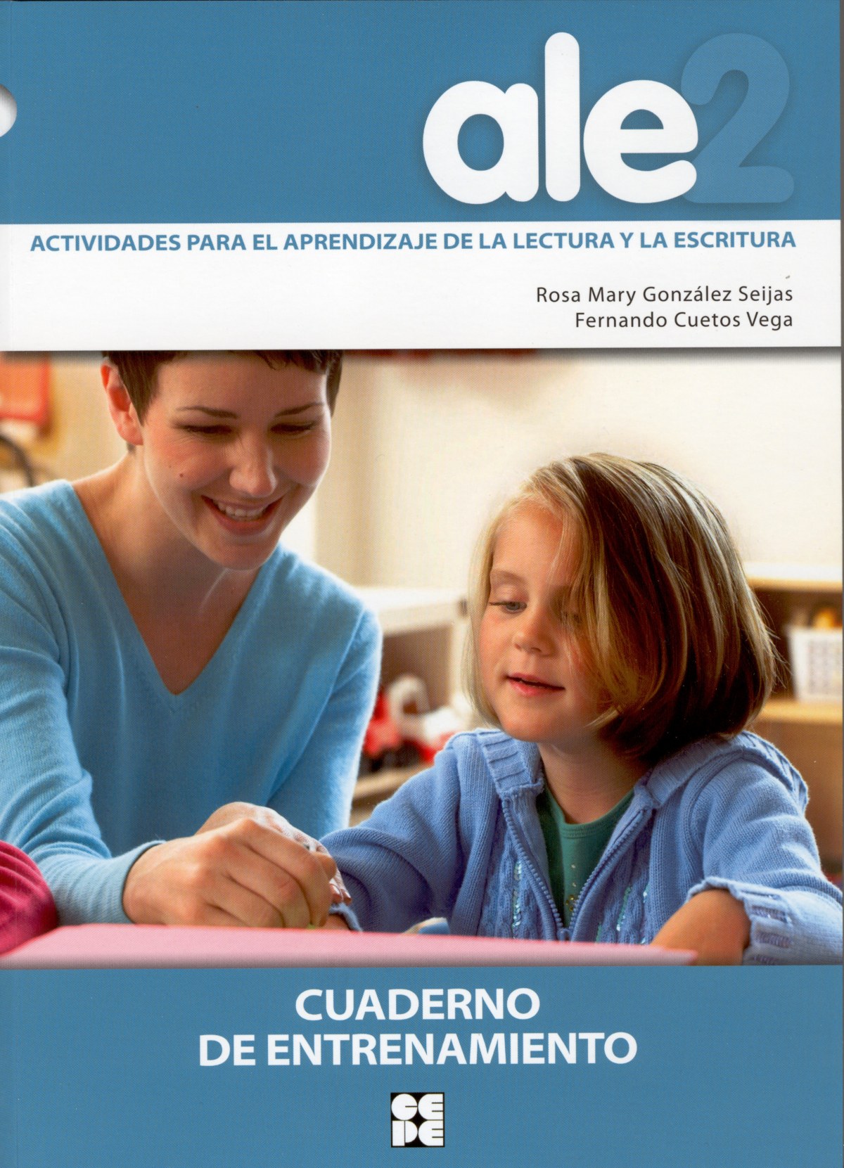 Ale2. Actividades para el aprendizaje lectura y escritura - Gonzalez Seijas, Rosa/Cuetos Vega, Ferna