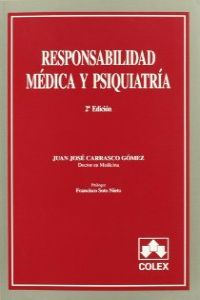 Responsabilidad medica y psiquiatria 2� ed.