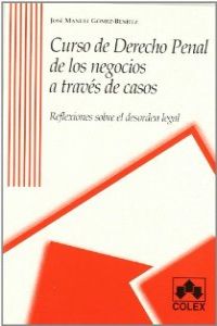 CURSO DERECHO PENAL DE NEGOCIOS A TRAVES DE CASOS