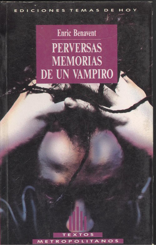 Perversas memorias de un vampiro - Benavent, Enric