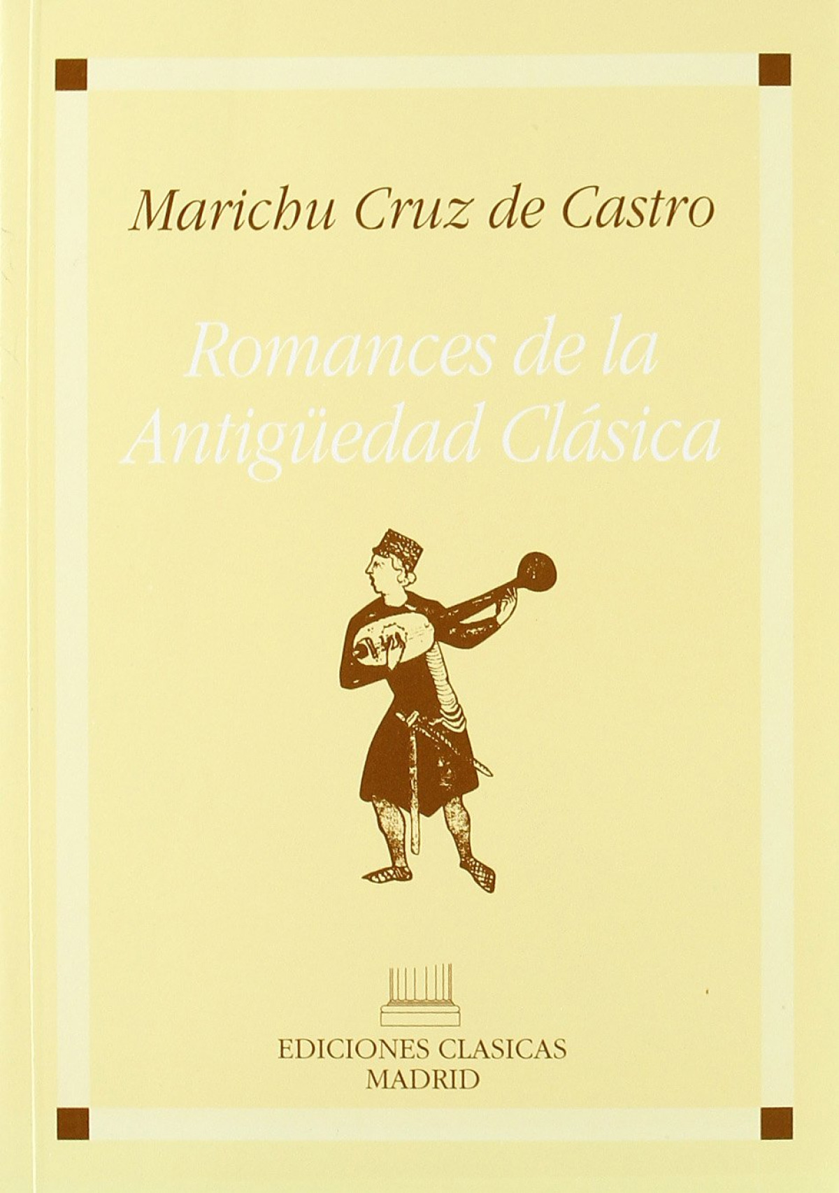 Romances de la antiguedad clasica - M.Cruz De Castro