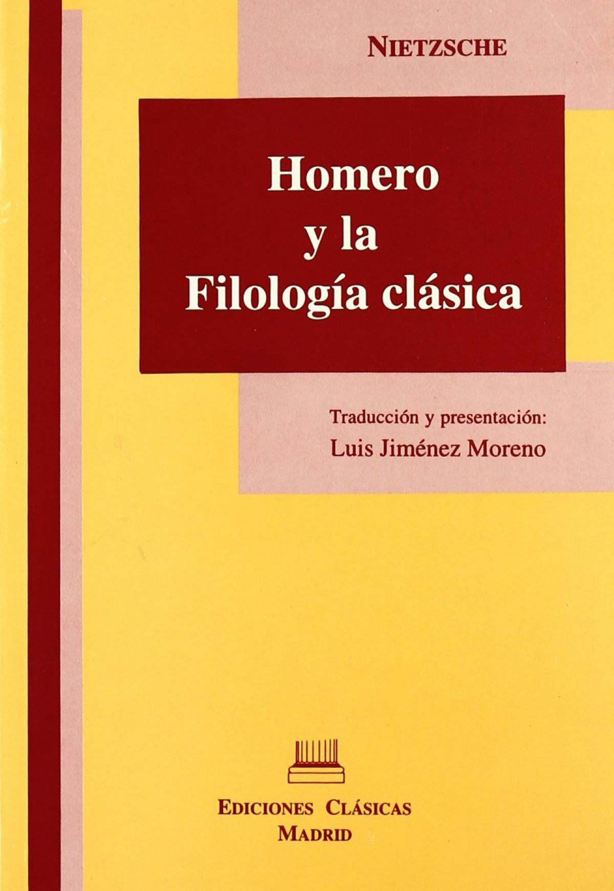 Homero y la filologia clásica - Nietzsche, Friedrich